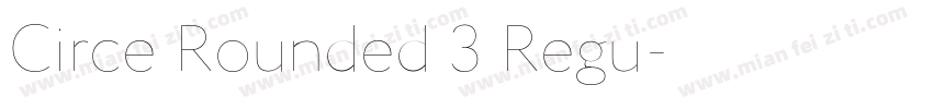Circe Rounded 3 Regu字体转换